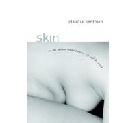 Skin: On The Cultural Border Between Self And World