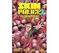Skin Police Vol. 2: Paid in Flesh