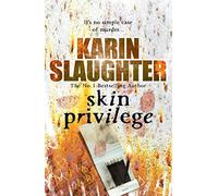 Skin Privilege: Grant County Series, Book 6