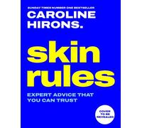 Skin Rules Expert advice that you can trust - Caroline Hirons - HQ - ebook (ePub) - Livre