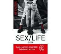 Skin (Sex/Life, Tome 2) BB Easton (Auteur)