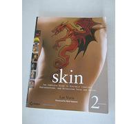 Skin: The Complete Guide to Digitally Lighting, Photographing, and Retouching Faces and Bodies