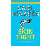Skin Tight Carl Hiaasen (Auteur)