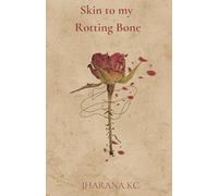 Skin To My Rotting Bone.