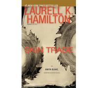 Skin Trade: An Anita Blake, Vampire Hunter Novel