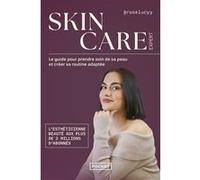 Skincare expert - Le guide pour prendre soin de sa peau et créer sa routine adaptée RoseLucyy (Auteur)