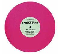 SKINKY PINK / LAST TRAIN TO KINGS CROSS (PINK VINYL)