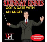 Skinnay Ennis - Got a Date with an Angel - The Wally Heider Recordings