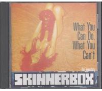 Skinnerbox - What You Can Do,What You Can'