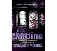 Skinner's Mission Jardine, Quintin (Auteur)