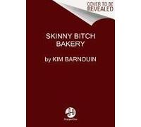 Skinny Bitch Bakery