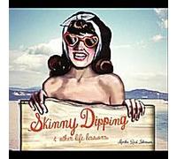 Skinny Dipping & Other Life Lessons