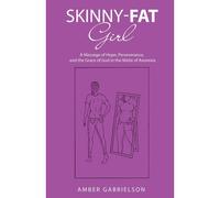 Skinny-Fat Girl