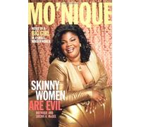 Skinny Women Are Evil: Notes of a Big Girl in a Small-Minded World