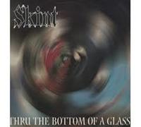Skint - Thru Bottom of The Glass