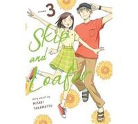 Skip and Loafer Vol. 3 by Misaki Takamatsu Misaki Takamatsu (Auteur)