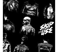 Skip The Use - Can Be Late
