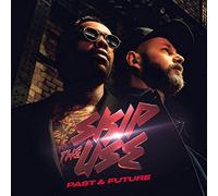 Skip the Use - Past & Future [Import]