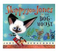 Skippyjon Jones in the Doghouse