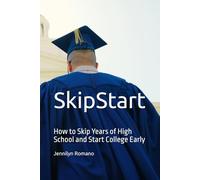 SkipStart: How to Skip Years of High School and Start College Early