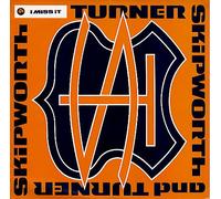 SKIPWORTH AND TURNER - I MISS IT