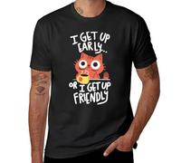 Skit tles I Get Up Early Or I Get Up Friendly Design Funny Gift T-Shirt t-Shirt Heavyweight t Shirts Mens t Shirt Black M