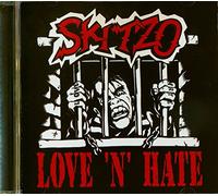Skitzo - Love 'n' Hate [Import]