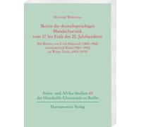 Skizze der deutschsprachigen Mandschuristik vom 17. bis Ende des 20. Jahrhunderts: Mit Briefen von Erich Haenisch (1880-1966) und Gottfried Rösel (1900-1992) an Walter Fuchs (1902-1979)