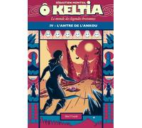 Skol Vreizh Ô Keltia - Le Monde Des Légendes Bretonnes Tome 4 - L'antre De L'Ankou