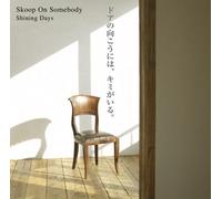 Skoop On Somebody – Shining Days – Import – Sony Music