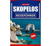 Skopelos Reiseführer 2025: Entdecken Sie die besten Strände, die lokale Kultur, Restaurants, praktische Reiserouten und Tipps für ein perfektes Abenteuer auf der griechischen Insel.