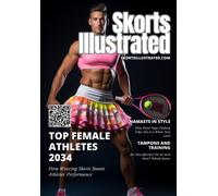 Skorts Illustrated: 2034 Women's Fashion Edition (Magazines From The Future)