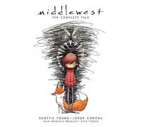 Corona, Jorge – Middlewest: The Complete Tale – Poche