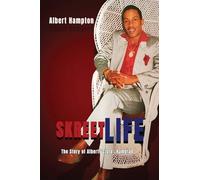 SkreetLife: The Story of Albert "Cisro" Hampton