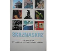 Skrznaskrz, Les Tchèques Et La France Au Cours Des Siècles