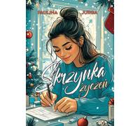 Skrzynka życzeń - Paulina Jurga (littérature, roman social en polonais)