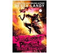 Skulduggery Pleasant 06. Death Bringer