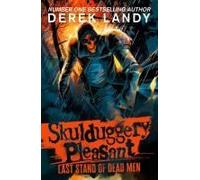 Skulduggery Pleasant 08. Last Stand Of Dead Men