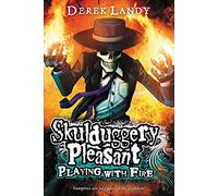 Skulduggery Pleasant: Playing with Fire