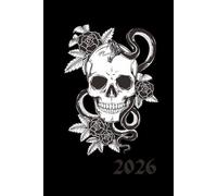 Skull and Roses 2026 Week To View Planner With Monthly Calendar and Notes: Gothic Weekly Schedule and Journal