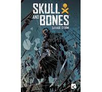 Skull & Bones - Savage Storm