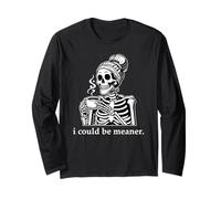 Skull I Could Be Meaner Skeleton Drinking Coffee Mug Women Manche Longue