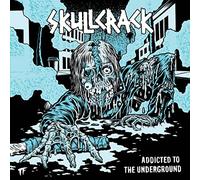 Skullcrack - Addicted to the Underground