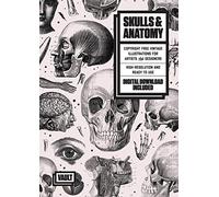 Skulls & Anatomy: Copyright Free Vintage Illustrations for Artists and Designers