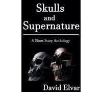 Skulls And Supernature
