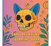 Skulls & Cats: A Cool and Relaxing Coloring Book for Adults and Teens with Skulls and Cats