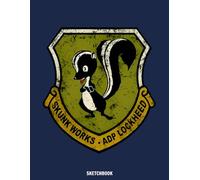Skunk Works Sketchbook: 110 pages, 8.5x11 inches, Blank Pages, White paper, Sketch, Doodle and Draw