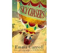Sky Chasers: a soaring adventure from the queen of historical fiction