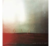 Sky, Christopher - What It Is, It Isn'T