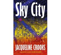 Sky City The dazzling new novel from the Women’s Prize-shortlisted author of Fire Rush - Jacqueline Crooks - Vintage digital - ebook (ePub) - Livre